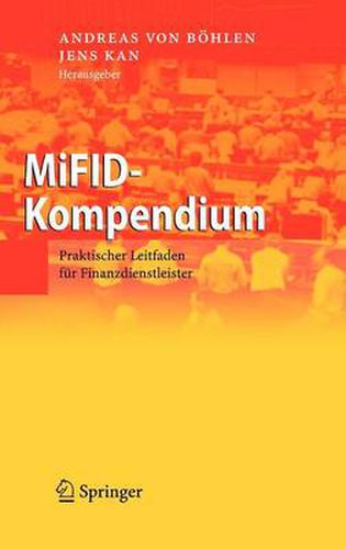 MiFID-Kompendium: Praktischer Leitfaden fur Finanzdienstleister