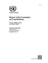 Cover image for Report of the Committee on Contributions: seventy-eighth session (4-29 June 2018)