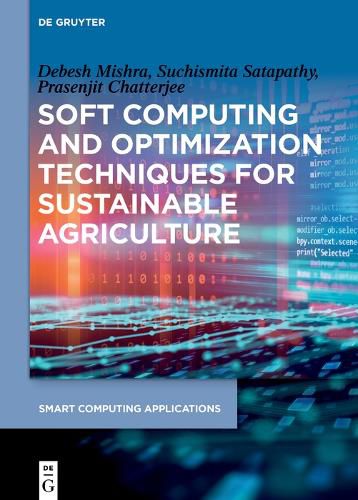 Cover image for Soft Computing and Optimization Techniques for Sustainable Agriculture