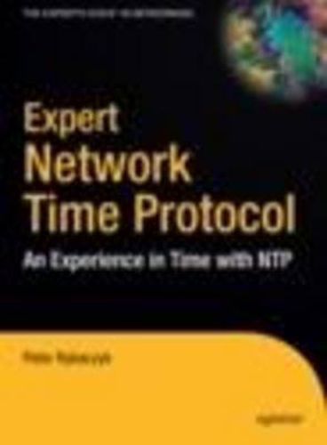 Cover image for Expert Network Time Protocol: An Experience in Time with NTP