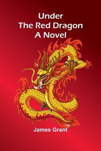 Cover image for Under the Red Dragon