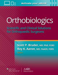 Cover image for Orthobiologics: Scientific and Clinical Solutions for Orthopaedic Surgeons