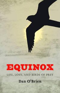 Cover image for Equinox: Life, Love, and Birds of Prey