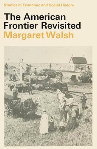 The American Frontier Revisited