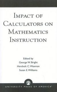 Cover image for Impact of Calculators on Mathematics Instruction