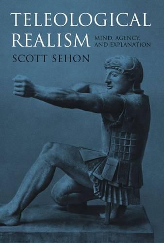 Cover image for Teleological Realism: Mind, Agency, and Explanation