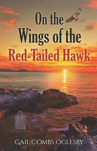 Cover image for On the Wings of the Red-Tailed Hawk