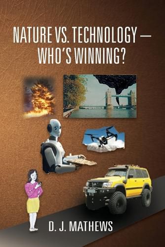 Cover image for Nature vs. Technology - Who's Winning?