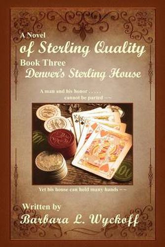 Cover image for Of Sterling Quality: Book Three: Denver's Sterling House