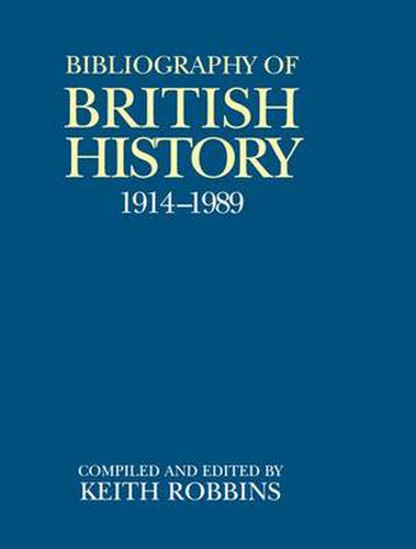 Cover image for A Bibliography of British History 1914-1989