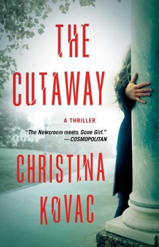 Cover image for The Cutaway: A Thriller