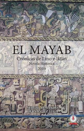 Cover image for El Mayab: Cronicas de Lino e Iktan