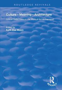 Cover image for Culture-Meaning-Architecture: Critical reflections on the work of Amos Rapoport