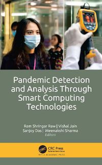 Cover image for Pandemic Detection and Analysis Through Smart Computing Technologies