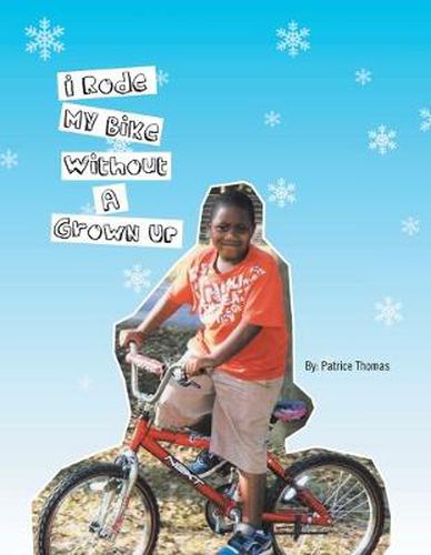 Cover image for I Rode My Bike Without a Grown Up