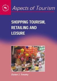 Cover image for Shopping Tourism, Retailing and Leisure