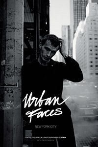 Cover image for Urban Faces - New York City - Photographers Edition