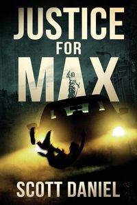 Cover image for Justice For Max