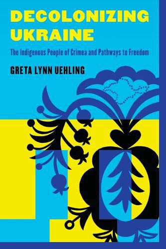 Cover image for Decolonizing Ukraine