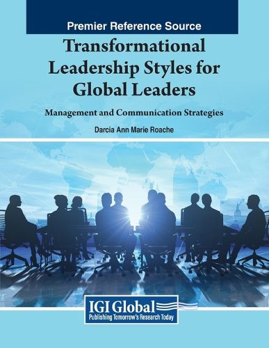 Transformational Leadership Styles for Global Leaders