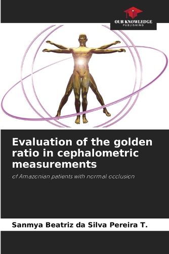 Cover image for Evaluation of the golden ratio in cephalometric measurements