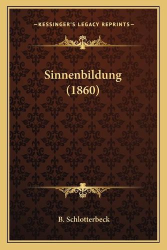 Cover image for Sinnenbildung (1860)