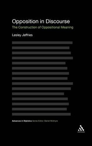 Cover image for Opposition In Discourse: The Construction of Oppositional Meaning