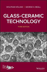 Cover image for Glass-Ceramic Technology, Third Edition