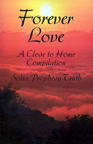 Cover image for Forever Love: Close to Home a Compilation of Works