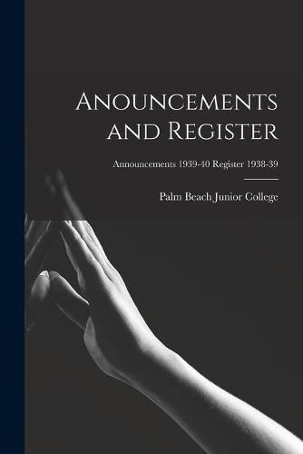 Cover image for Anouncements and Register; Announcements 1939-40 Register 1938-39