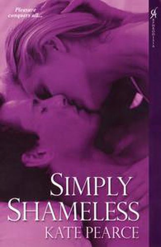 Cover image for Simply Shameless: WITH  Every Desire Explored  AND  Every Fantasy Fulfilled