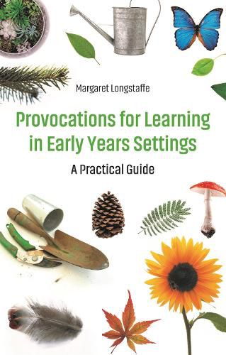 Cover image for Provocations for Learning in Early Years Settings: A Practical Guide