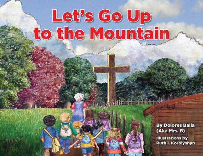 Cover image for Let's Go Up to the Mountain