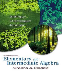 Cover image for Elementary and Intermediate Algebra: Graphs & Models Value Pack (Includes Mymathlab/Mystatlab Student Access Kit & Student's Solutions Manual for Elementary and Intermediate Algebra: Graphs & Models)