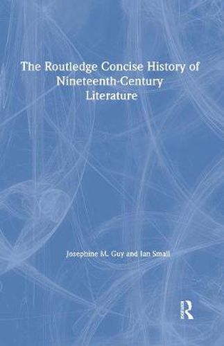 The Routledge Concise History of Nineteenth-Century Literature