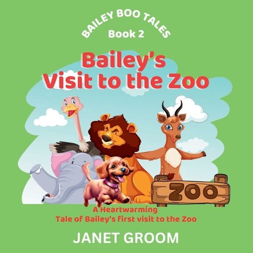 Cover image for Bailey's Visit to the Zoo