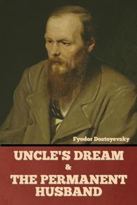 Cover image for Uncle's Dream and The Permanent Husband