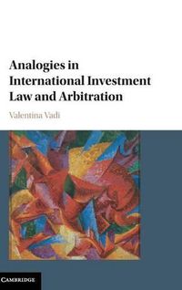 Cover image for Analogies in International Investment Law and Arbitration