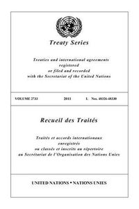 Cover image for Treaty Series Volume 2733  2011  I. Numbers 48326-48330