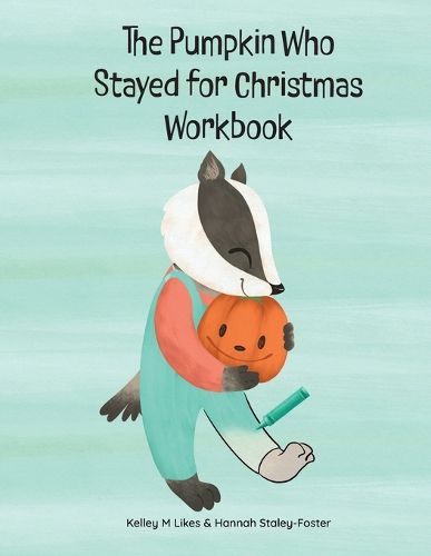 Cover image for The Pumpkin Who Stayed for Christmas Workbook