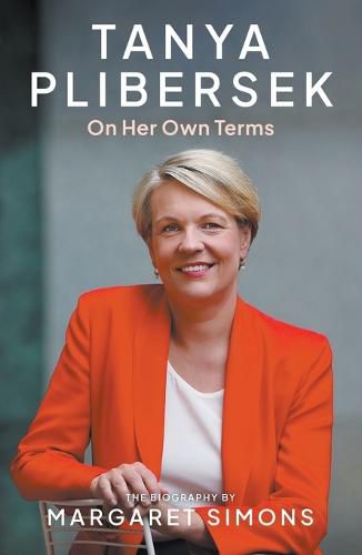 Cover image for Tanya Plibersek: On Her Own Terms
