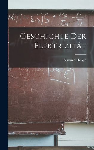 Cover image for Geschichte Der Elektrizitaet