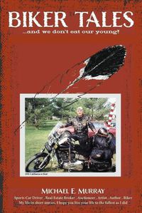 Cover image for Biker Tales ...and We Don't Eat Our Young!