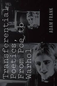 Cover image for Transferential Poetics, from Poe to Warhol