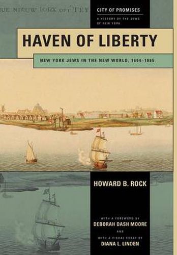 Haven of Liberty: New York Jews in the New World, 1654-1865