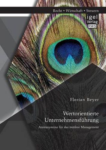 Cover image for Wertorientierte Unternehmensfuhrung: Anreizsysteme fur das mittlere Management