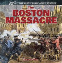 Cover image for The Boston Massacre