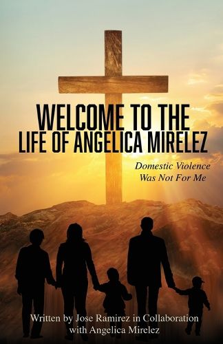 Cover image for Welcome to the Life of Angelica Mirelez