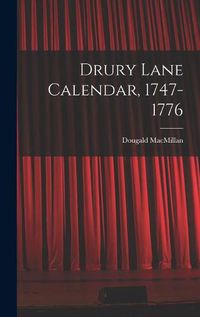 Cover image for Drury Lane Calendar, 1747-1776