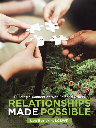 Cover image for Relationships Made Possible: Building a Connection with Self and Others